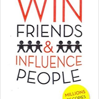 How to Win Friends and Influence People