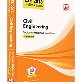 ESE 2018 Preliminary Exam: Civil Engineering - Topicwise Objective Solved Papers - Vol. 1