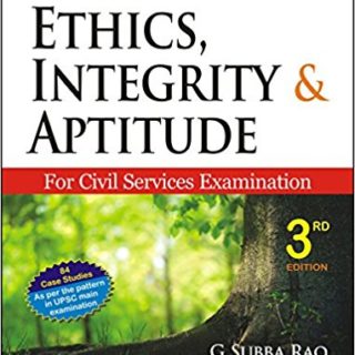 Ethics, Integrity and Aptitude for Civil Services Examination