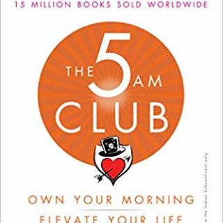 The 5 AM Club: Own Your Morning, Elevate Your Life