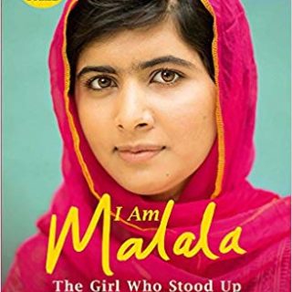 I Am Malala: The Girl Who Stood Up for Education and was Shot by the Taliban